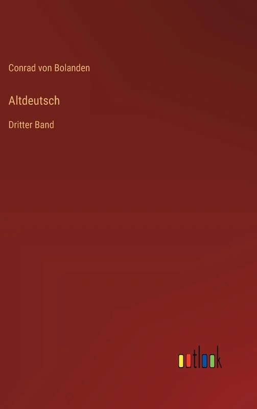 Altdeutsch: Dritter Band