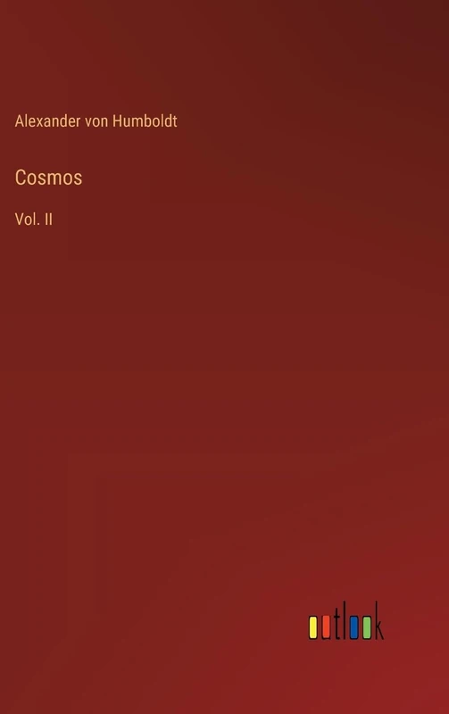 Cosmos: Vol. II