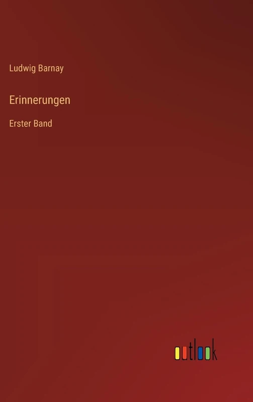 Erinnerungen: Erster Band