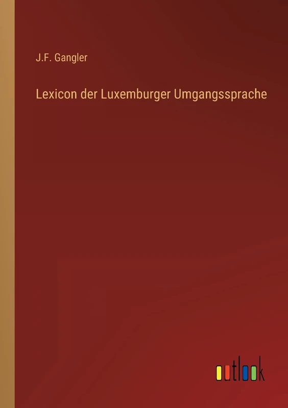 Lexicon der Luxemburger Umgangssprache