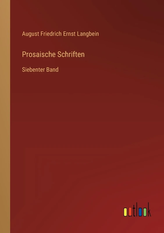 Prosaische Schriften: Siebenter Band