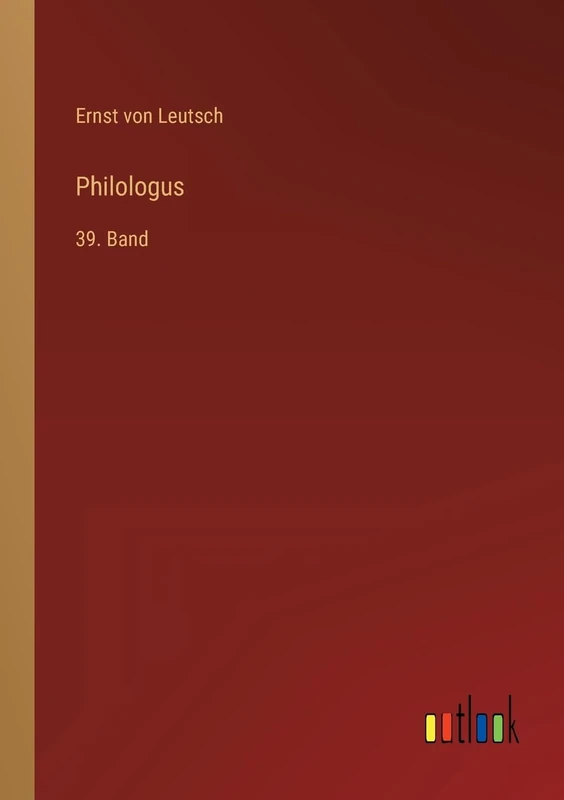 Philologus: 39. Band