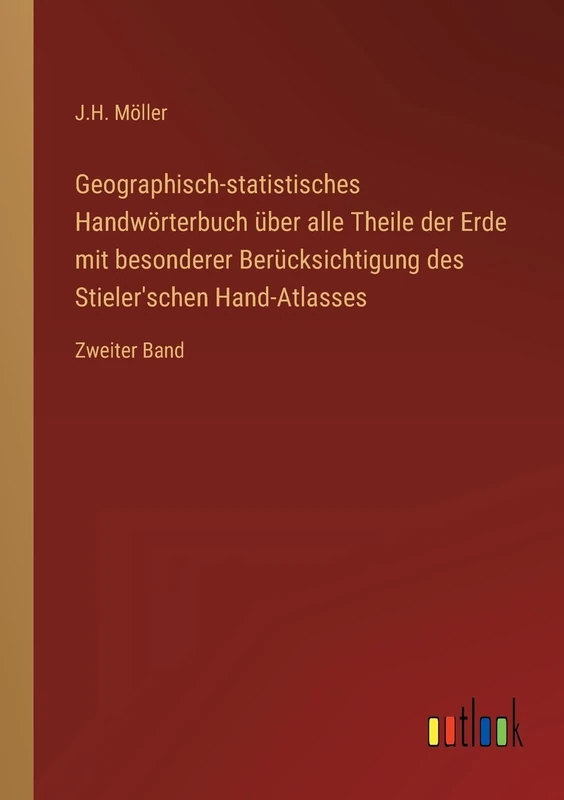 Geographisch-statistisches Handwörterbuch über alle Theile der Erde mit besonderer Berücksichtigung des Stieler'schen Hand-Atlasses: Zweiter Band - Image 1