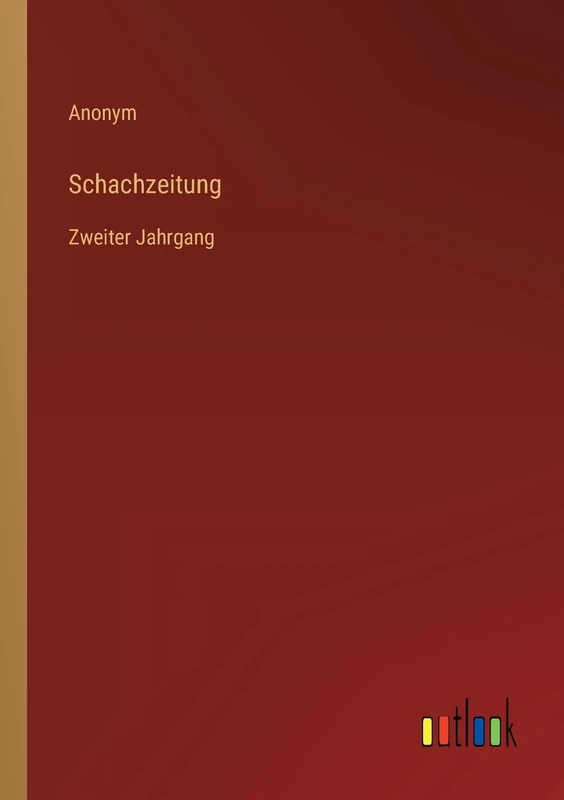 Schachzeitung: Zweiter Jahrgang - Image 1