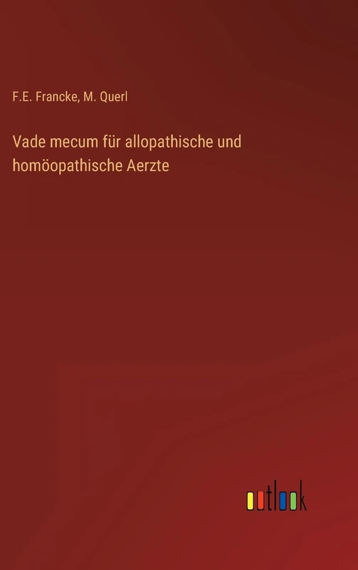 Vade mecum für allopathische und homöopathische Aerzte