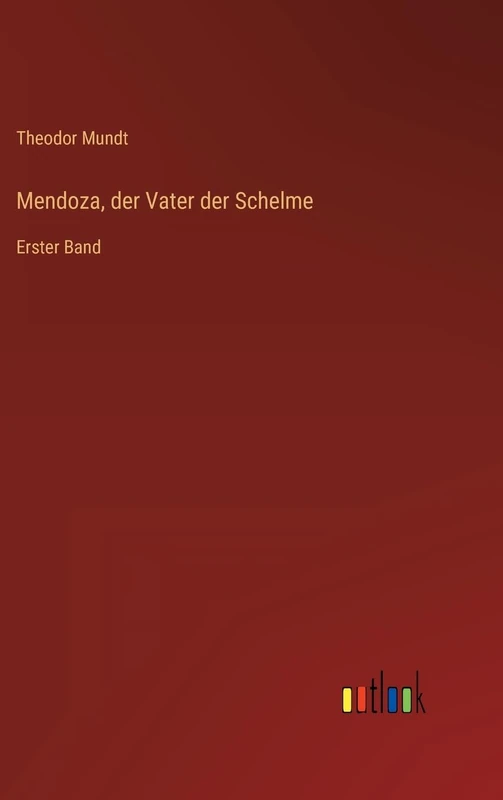 Mendoza, der Vater der Schelme: Erster Band - Image 1