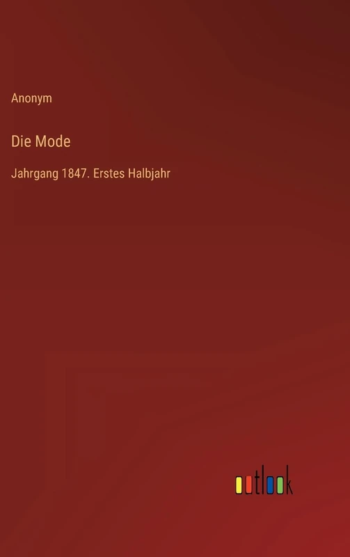 Die Mode: Jahrgang 1847. Erstes Halbjahr - Image 1