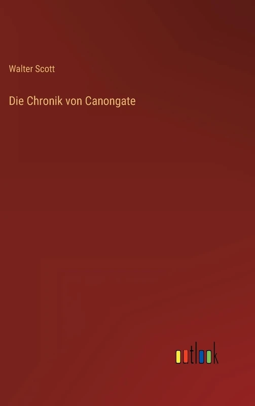 Die Chronik von Canongate