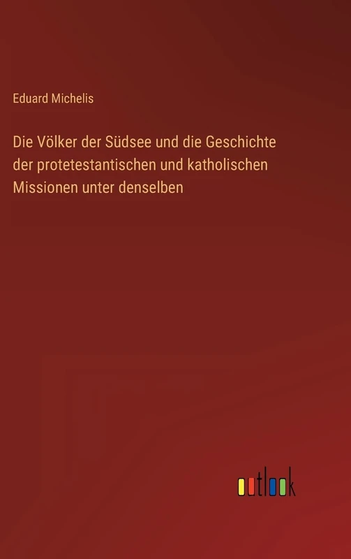 Die Völker der Südsee und die Geschichte der protetestantischen und katholischen Missionen unter denselben - Image 1