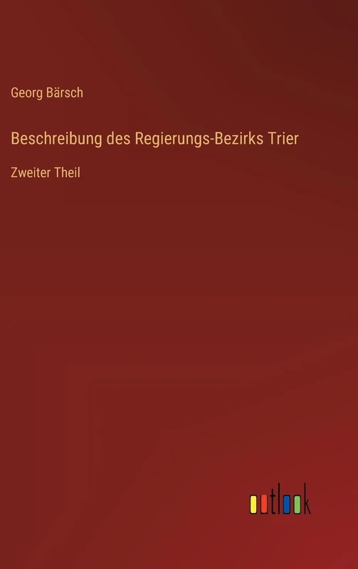 Beschreibung des Regierungs-Bezirks Trier: Zweiter Theil - Image 1