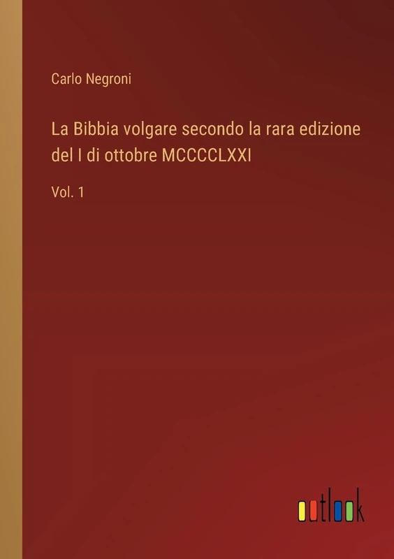 La Bibbia volgare secondo la rara edizione del I di ottobre MCCCCLXXI: Vol. 1 - Image 1
