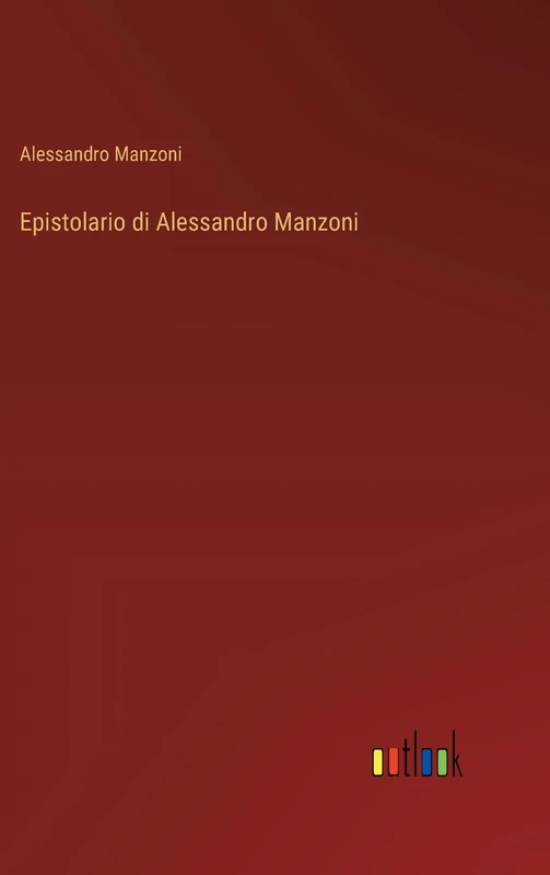 Epistolario di Alessandro Manzoni - Image 1