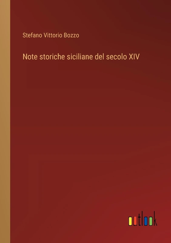 Note storiche siciliane del secolo XIV