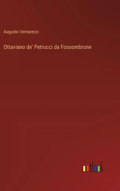 Ottaviano de' Petrucci da Fossombrone