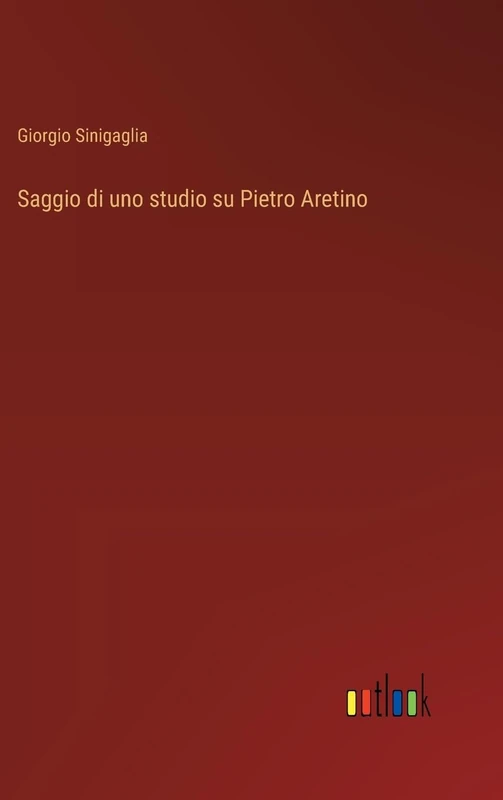 Saggio di uno studio su Pietro Aretino