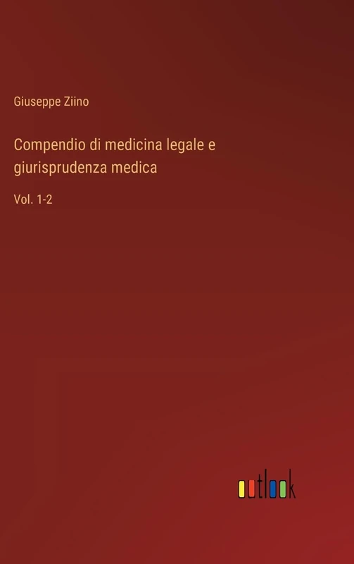 Compendio di medicina legale e giurisprudenza medica: Vol. 1-2