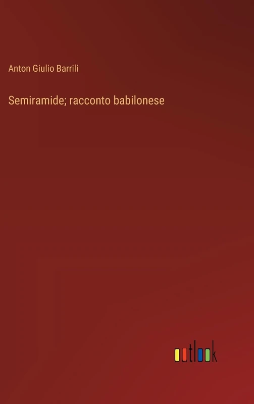 Semiramide; racconto babilonese