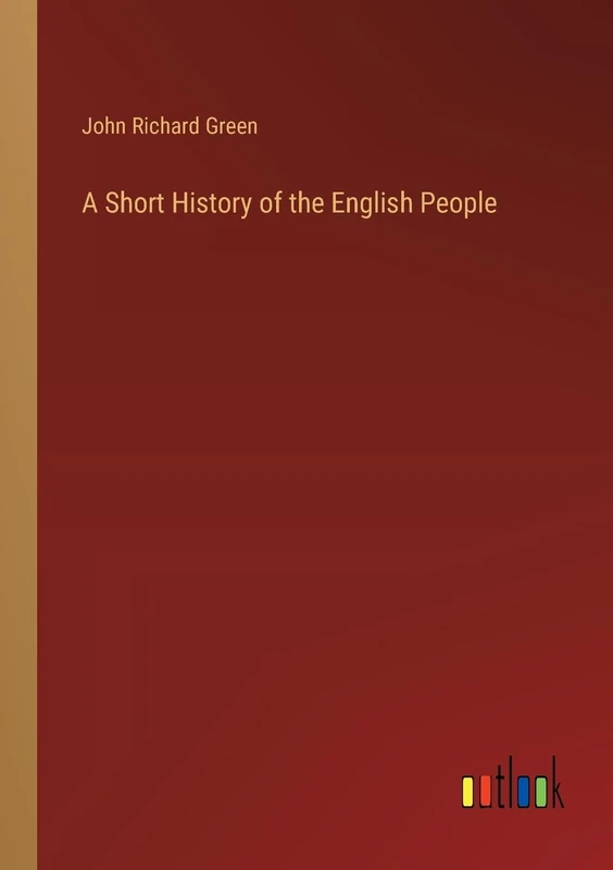 A Short History of the English People