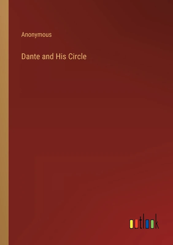 Dante and His Circle