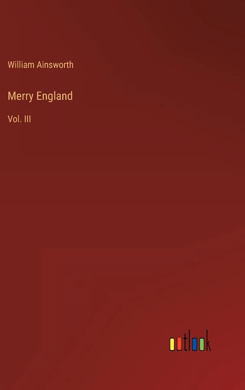 Merry England: Vol. III