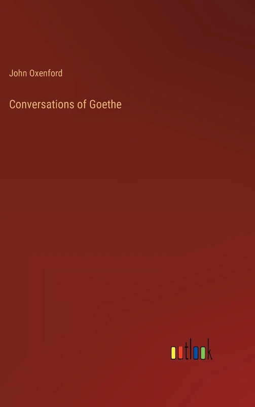 Conversations of Goethe