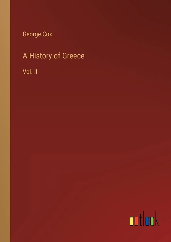 A History of Greece: Vol. II
