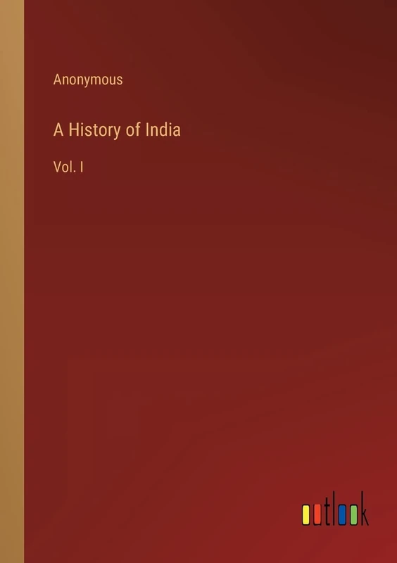 A History of India: Vol. I