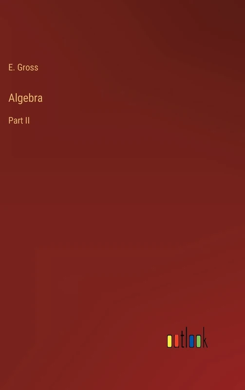 Algebra: Part II