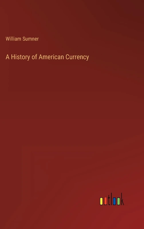 A History of American Currency
