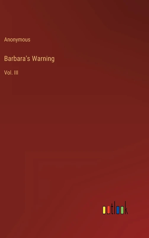 Barbara's Warning: Vol. III