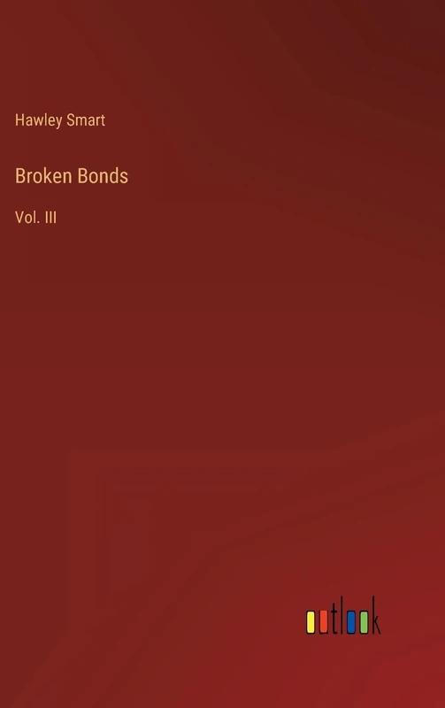 Broken Bonds: Vol. III
