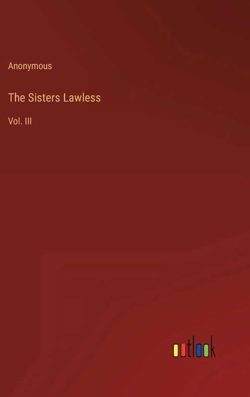 The Sisters Lawless: Vol. III