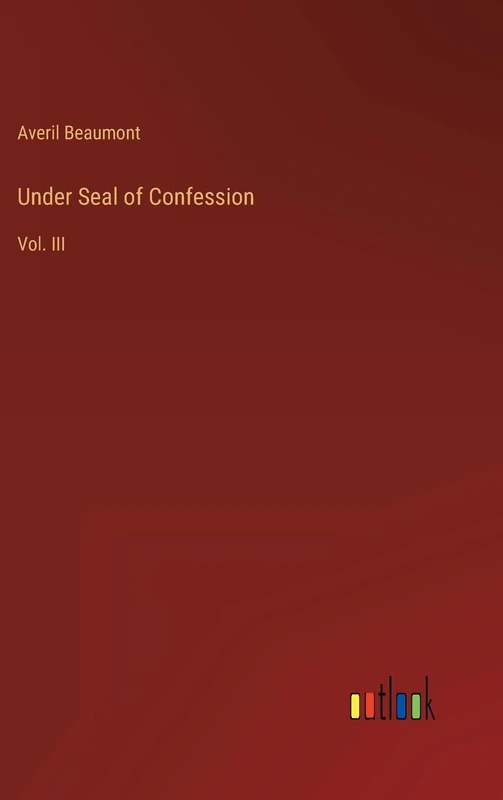 Under Seal of Confession: Vol. III
