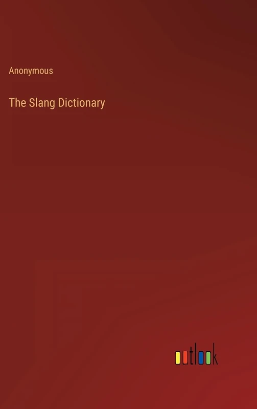 The Slang Dictionary