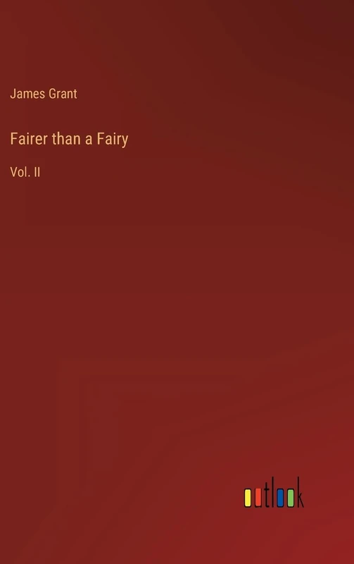 Fairer than a Fairy: Vol. II
