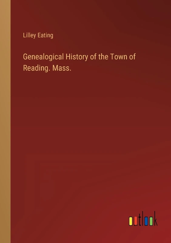 Genealogical History of the Town of Reading. Mass. - Image 1