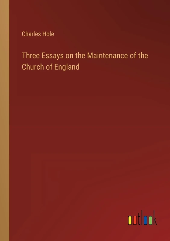 Three Essays on the Maintenance of the Church of England - Image 1