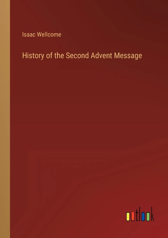 History of the Second Advent Message