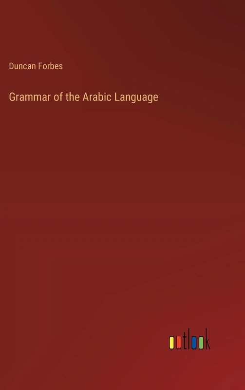 Grammar of the Arabic Language