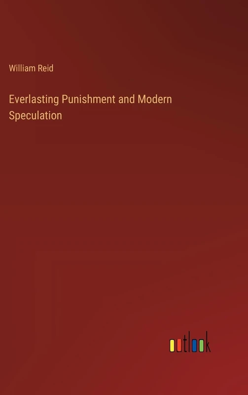 Everlasting Punishment and Modern Speculation
