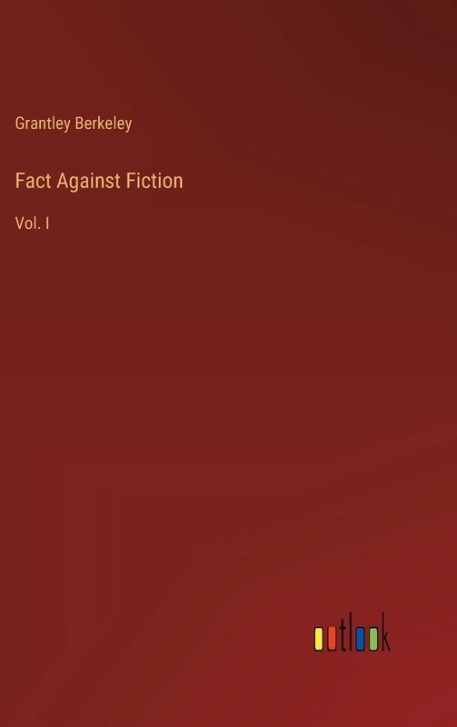 Fact Against Fiction: Vol. I