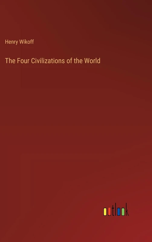 The Four Civilizations of the World