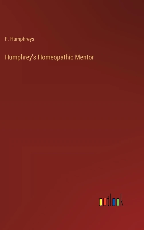 Humphrey's Homeopathic Mentor