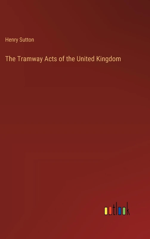 The Tramway Acts of the United Kingdom