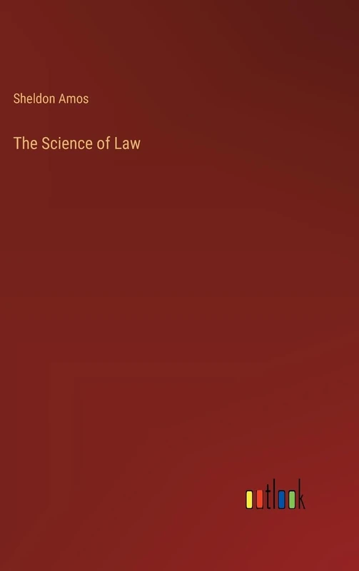 The Science of Law