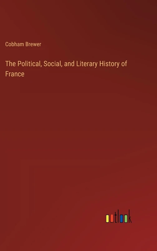 The Political, Social, and Literary History of France - Image 1