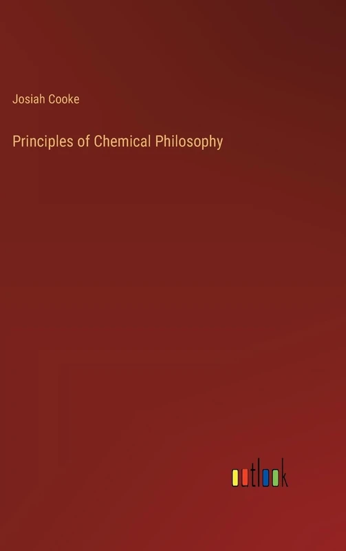 Principles of Chemical Philosophy