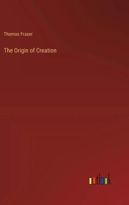 The Origin of Creation