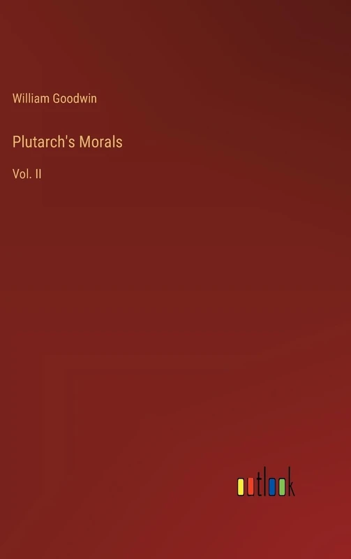 Plutarch's Morals: Vol. II