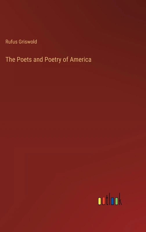 The Poets and Poetry of America